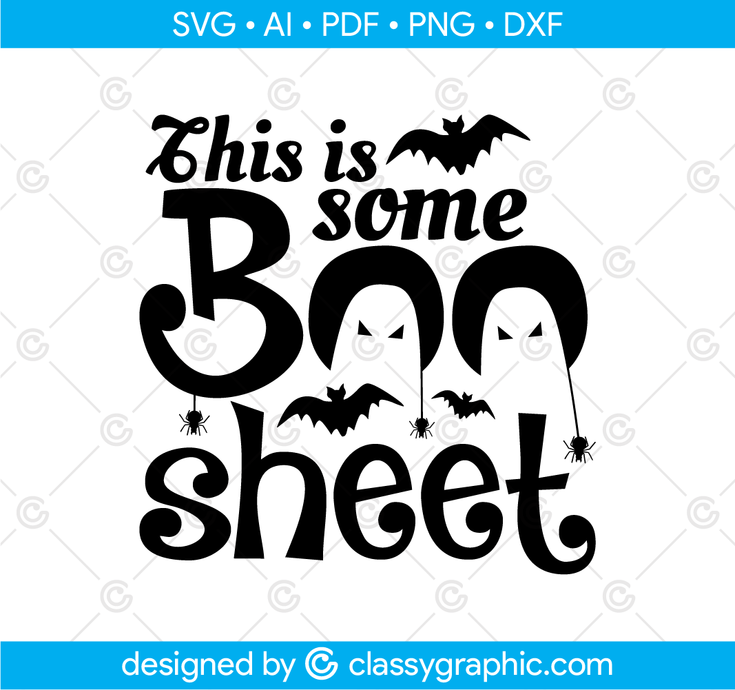 Boo Sheet SVG: The Ultimate Guide to Creating Spooktacular Halloween Designs