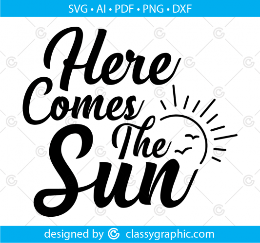 Here comes the sun svg, Sunshine SVG, Summer svg, Beatles svg, Sunshine ...