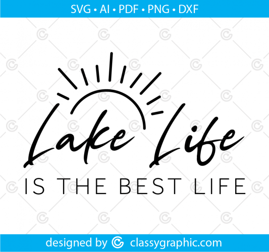 Lake life is the best life svg, Lake vibes svg, lake days, cut file ...